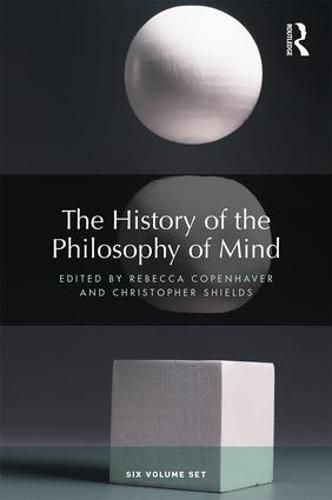 The History of the Philosophy of Mind: Six volume set