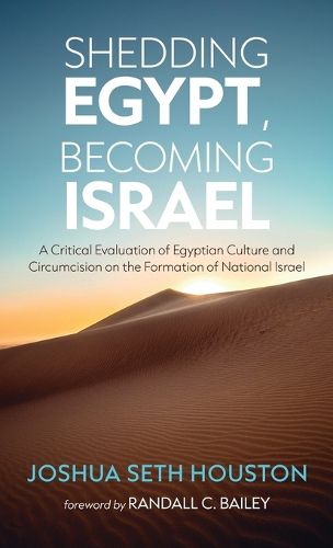 Cover image for Shedding Egypt, Becoming Israel