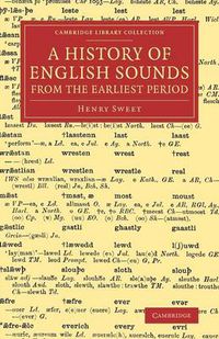 Cover image for A History of English Sounds from the Earliest Period: With Full Word-Lists