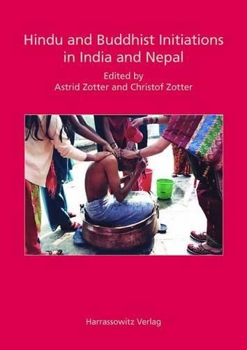 Cover image for Hindu and Buddhist Initiations in India and Nepal