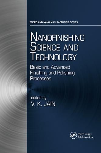 Cover image for Nanofinishing Science and Technology: Basic and Advanced Finishing and Polishing Processes