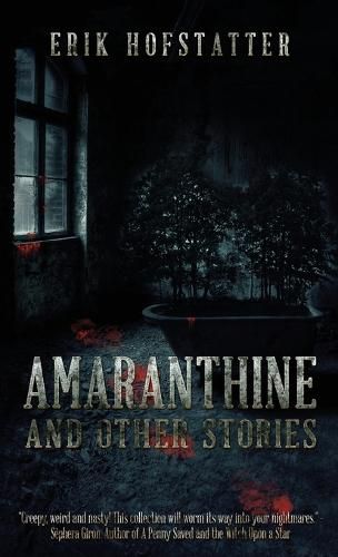 Amaranthine: And Other Stories