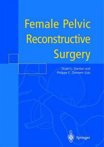 Cover image for Female Pelvic Reconstructive Surgery