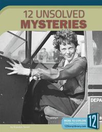 Cover image for 12 Unsolved Mysteries