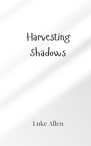 Cover image for Harvesting Shadows