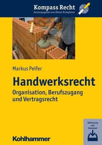 Cover image for Handwerksrecht: Organisation, Berufszugang Und Vertragsrecht