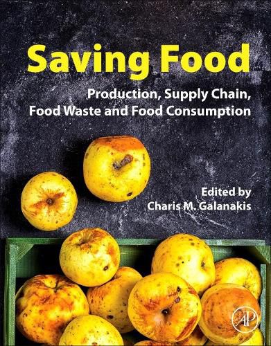 Cover image for Saving Food: Production, Supply Chain, Food Waste and Food Consumption