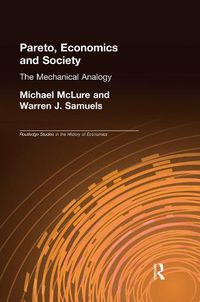 Cover image for Pareto, Economics and Society: The mechanical analogy