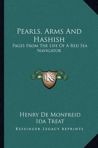 Cover image for Pearls, Arms and Hashish: Pages from the Life of a Red Sea Navigator
