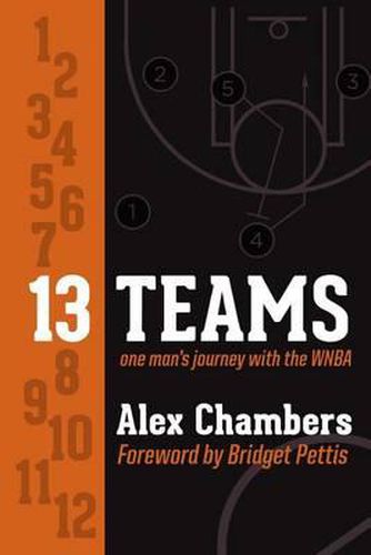 Cover image for 13 Teams: One Man's Journey with the WNBA