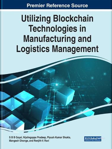 Cover image for Utilizing Blockchain Technologies in Manufacturing and Logistics Management