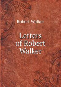 Cover image for Letters of Robert Walker