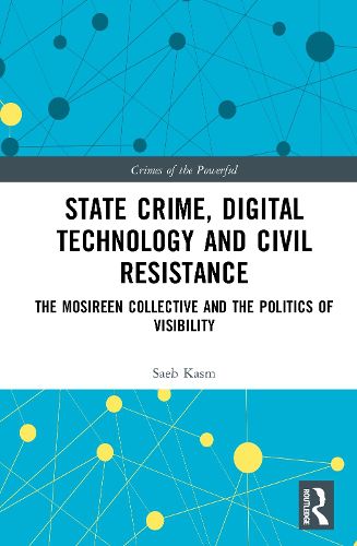 Cover image for State Crime, Digital Technology and Civil Resistance