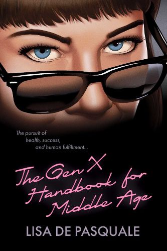 Cover image for The Gen X Handbook for Middle Age