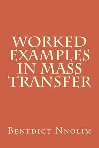 Cover image for Worked Examples in Mass Transfer