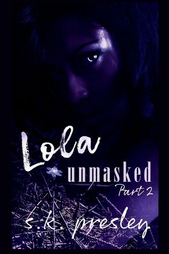 Cover image for Lola Unmasked part 2