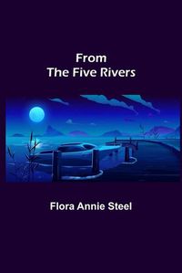 Cover image for From the Five Rivers