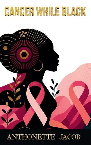 Cover image for Cancer While Black