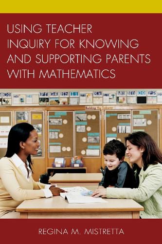 Cover image for Using Teacher Inquiry for Knowing and Supporting Parents with Mathematics