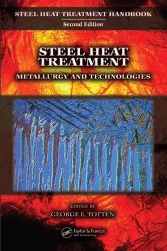 Cover image for Steel Heat Treatment: Metallurgy and Technologies