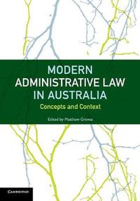 Cover image for Modern Administrative Law in Australia: Concepts and Context