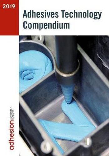 Cover image for Adhesives Technology Compendium 2019