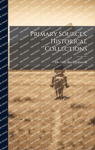 Cover image for Primary Sources, Historical Collections