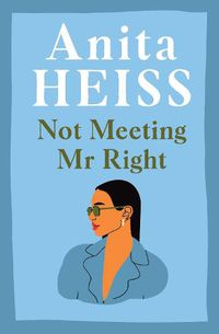 Cover image for Not Meeting Mr Right