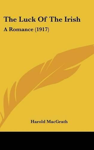 Cover image for The Luck of the Irish: A Romance (1917)
