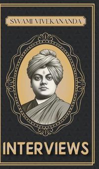 Cover image for Interviews of Swami Vivekananda