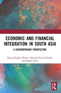 Cover image for Economic and Financial Integration in South Asia