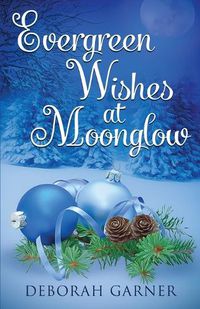 Cover image for Evergreen Wishes at Moonglow