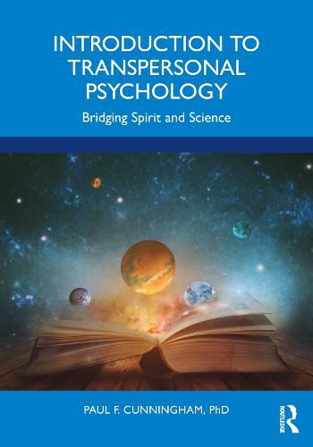 Cover image for Introduction to Transpersonal Psychology: Bridging Spirit and Science