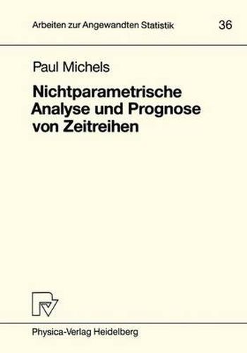 Cover image for Nichtparametrische Analyse und Prognose von Zeitreihen