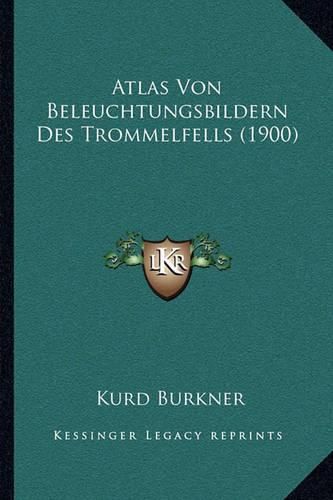 Atlas Von Beleuchtungsbildern Des Trommelfells (1900)