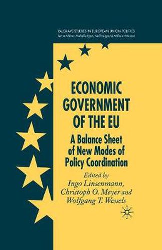 Cover image for Economic Government of the EU: A Balance Sheet of New Modes of Policy Coordination