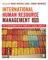 Cover image for International Human Resource Management: The Transformation of Work in a Global Context