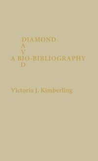 Cover image for David Diamond: A Bio-Bibliography