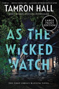 Cover image for As the Wicked Watch: The First Jordan Manning Novel