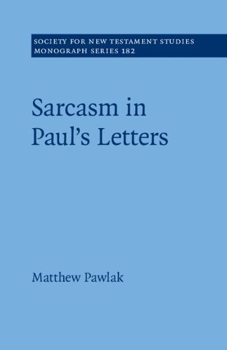 Cover image for Sarcasm in Paul's Letters