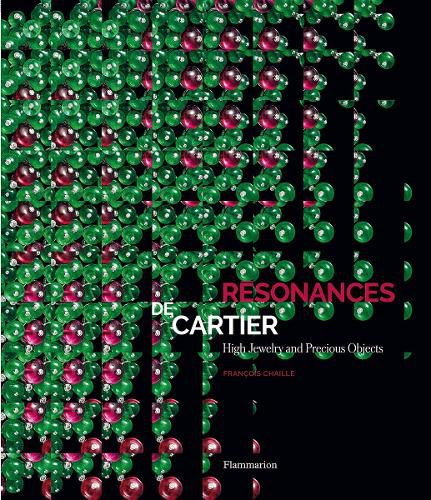 Cover image for Resonances de Cartier: High Jewelry and Precious Objects