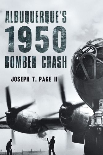 Cover image for Albuquerque's 1950 Bomber Crash