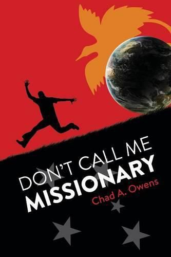 Cover image for Don't Call Me Missionary