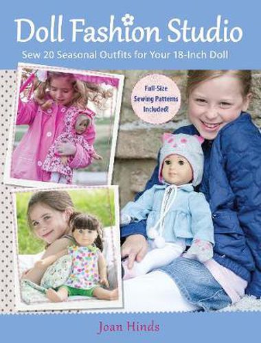 Cover image for Doll Fashion Studio: Sew 20 Seasonal Outfits for Your 18-Inch Doll