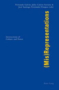 Cover image for (Mis)Representations: Intersections of Culture and Power