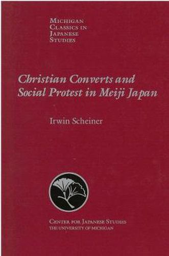 Cover image for Christian Converts and Social Protests in Meiji Japan