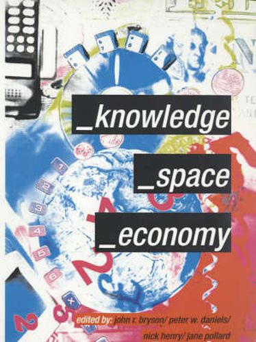 Knowledge, Space, Economy