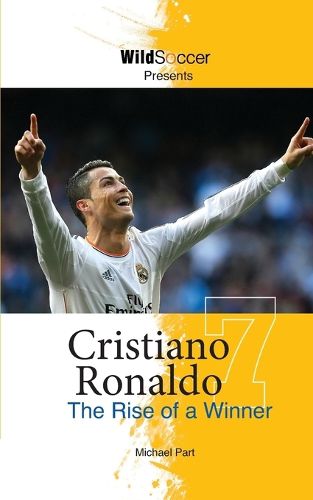 Cover image for Cristiano Ronaldo: The Rise of a Winner