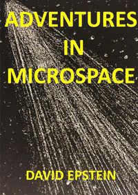 Cover image for Adventures In Microspace