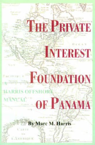 Cover image for The Private Interest Foundation of Panama